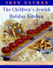 The Children's Jewish Holiday Kitchen: 70 Fun Recipes for You and Your Kids, from the Author of Jewish Cooking in America - ISBN: 9780805210569