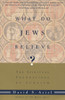 What Do Jews Believe?: The Spiritual Foundations of Judaism - ISBN: 9780805210590