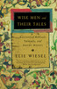 Wise Men and Their Tales: Portraits of Biblical, Talmudic, and Hasidic Masters - ISBN: 9780805211207