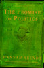 The Promise of Politics:  - ISBN: 9780805212136