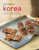 The Food of Korea: 63 Simple and Delicious Recipes from the land of the Morning Calm - ISBN: 9780794605032