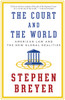 The Court and the World: American Law and the New Global Realities - ISBN: 9781101912072