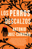 Los perros descalzos:  - ISBN: 9781101972212