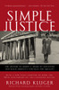 Simple Justice: The History of Brown v. Board of Education and Black America's Struggle for Equality - ISBN: 9781400030613