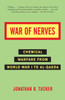 War of Nerves: Chemical Warfare from World War I to Al-Qaeda - ISBN: 9781400032334