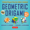 Geometric Origami Mini Kit: Folded Paper Fun for Kids & Adults! [Origami Kit with Book, 48 Papers, & DVD] - ISBN: 9784805312810