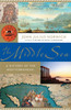 The Middle Sea: A History of the Mediterranean - ISBN: 9781400034284