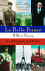 La Belle France: A Short History - ISBN: 9781400034871