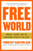 Free World: America, Europe, and the Surprising Future of the West - ISBN: 9781400076468