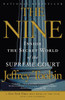 The Nine: Inside the Secret World of the Supreme Court - ISBN: 9781400096794
