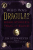Who Was Dracula?: Bram Stoker's Trail of Blood - ISBN: 9780142421888