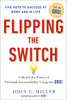 Flipping the Switch...: Unleash the Power of Personal Accountability Using the QBQ! - ISBN: 9780399152955