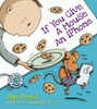 If You Give a Mouse an iPhone: A Cautionary Tail - ISBN: 9780399169267