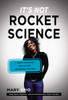 It's Not Rocket Science: 7 Game-Changing Traits for Uncommon Success - ISBN: 9780399169311