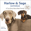 Harlow & Sage (and Indiana): A True Story About Best Friends - ISBN: 9780399172878