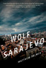 The Wolf of Sarajevo:  - ISBN: 9780399175015