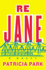Re Jane: A Novel - ISBN: 9780525427407
