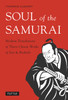 Soul of the Samurai: Modern Translations of Three Classic Works of Zen & Bushido - ISBN: 9784805312919