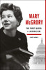 Mary McGrory: The First Queen of Journalism - ISBN: 9780525429715