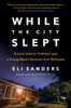 While the City Slept: A Love Lost to Violence and a Young Man's Descent into Madness - ISBN: 9780670015719