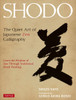 Shodo: The Quiet Art of Japanese Zen Calligraphy; Learn the Wisdom of Zen Through Traditional Brush Painting - ISBN: 9784805312049