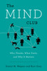The Mind Club: Who Thinks, What Feels, and Why It Matters - ISBN: 9780670785834