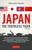 Japan: The Toothless Tiger:  - ISBN: 9784805313046