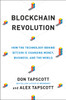 Blockchain Revolution: How the Technology Behind Bitcoin Is Changing Money, Business, and the World - ISBN: 9781101980132