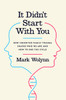It Didn't Start with You: How Inherited Family Trauma Shapes Who We Are and How to End the Cycle - ISBN: 9781101980361