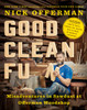 Good Clean Fun: Misadventures in Sawdust at Offerman Woodshop - ISBN: 9781101984659