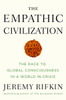 The Empathic Civilization: The Race to Global Consciousness in a World in Crisis - ISBN: 9781585427659