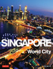 Singapore: World City:  - ISBN: 9780804843355