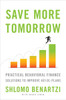 Save More Tomorrow: Practical Behavioral Finance Solutions to Improve 401(k) Plans - ISBN: 9781591844846
