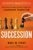 Succession: Mastering the Make-or-Break Process of Leadership Transition - ISBN: 9781591844983