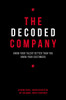 The Decoded Company: Know Your Talent Better Than You Know Your Customers - ISBN: 9781591847144