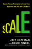 Scale: Seven Proven Principles to Grow Your Business and Get Your Life Back - ISBN: 9781591847243