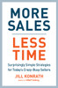 More Sales, Less Time: Surprisingly Simple Strategies for Today's Crazy-Busy Sellers - ISBN: 9781591847267
