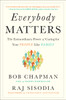 Everybody Matters: The Extraordinary Power of Caring for Your People Like Family - ISBN: 9781591847793