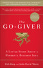 The Go-Giver, Expanded Edition: A Little Story About a Powerful Business Idea - ISBN: 9781591848288