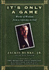 It's Only a Game: Words of Wisdom from a Lifetime in Golf - ISBN: 9781592401161