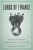 Lords of Finance: The Bankers Who Broke the World - ISBN: 9781594201820
