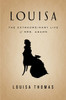 Louisa: The Extraordinary Life of Mrs. Adams - ISBN: 9781594204630