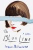 The Blue Line: A Novel - ISBN: 9781594206580