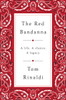 The Red Bandanna: A Life. A Choice. A Legacy. - ISBN: 9781594206771