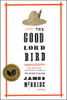The Good Lord Bird: A Novel - ISBN: 9781594486340