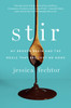 Stir: My Broken Brain and the Meals That Brought Me Home - ISBN: 9781594631320