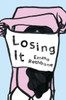 Losing It: A Novel - ISBN: 9781594634772