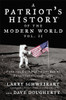 Patriot's History® of the Modern World, Vol. II: From the Cold War to the Age of Entitlement, 1945-2012 - ISBN: 9781595231048