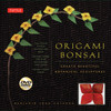 Origami Bonsai Kit: Create Beautiful Botanical Sculptures [Origami Kit with Book, DVD, 48 Papers] - ISBN: 9784805312414