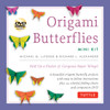 Origami Butterflies Mini Kit: Fold Up a Flutter of Gorgeous Paper Wings! [Origami Kit with Book, DVD, 40 Papers] - ISBN: 9784805312780